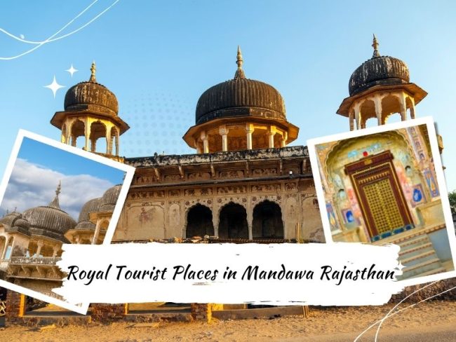 Best tourist places in Mandawa