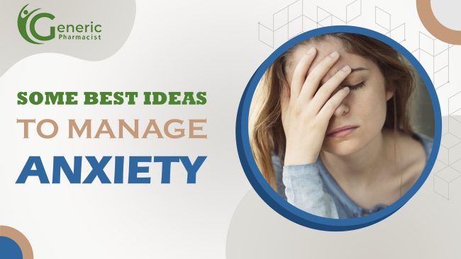 Some Best Ideas To Manage Anxiety