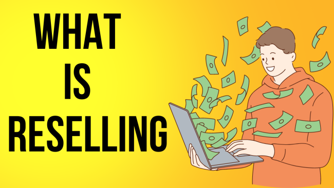 What is Reselling